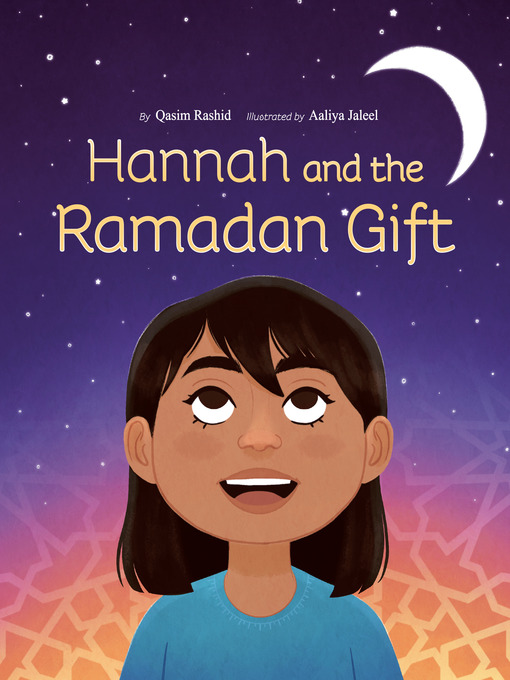 Title details for Hannah and the Ramadan Gift by Qasim Rashid - Available